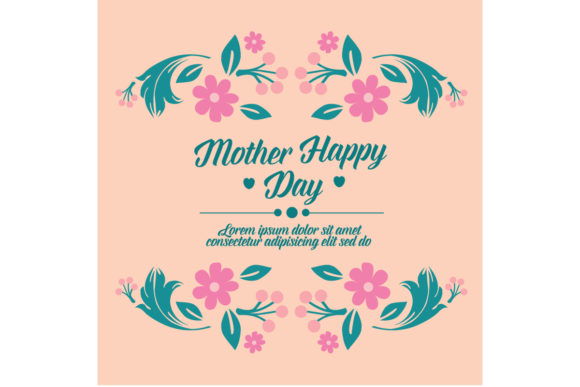 Creating a Memorable Romantic Happy Mother's Day Greeting Card